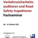 Fachseminar für Verkehrssicherheitsauditor:innen und Road Safety Inspektor:innen